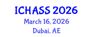 International Conference on Humanities, Administrative and Social Sciences (ICHASS) March 16, 2026 - Dubai, United Arab Emirates