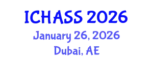 International Conference on Humanities, Administrative and Social Sciences (ICHASS) January 26, 2026 - Dubai, United Arab Emirates
