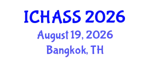 International Conference on Humanities, Administrative and Social Sciences (ICHASS) August 19, 2026 - Bangkok, Thailand