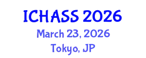 International Conference on Humanities, Administrative and Social Sciences (ICHASS) March 23, 2026 - Tokyo, Japan