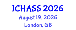 International Conference on Humanities, Administrative and Social Sciences (ICHASS) August 19, 2026 - London, United Kingdom