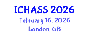 International Conference on Humanities, Administrative and Social Sciences (ICHASS) February 16, 2026 - London, United Kingdom