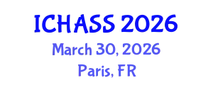 International Conference on Humanities, Administrative and Social Sciences (ICHASS) March 30, 2026 - Paris, France