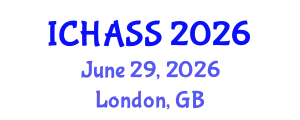 International Conference on Humanities, Administrative and Social Sciences (ICHASS) June 29, 2026 - London, United Kingdom