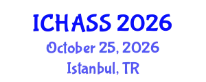 International Conference on Humanities, Administrative and Social Sciences (ICHASS) October 25, 2026 - Istanbul, Turkey