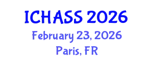 International Conference on Humanities, Administrative and Social Sciences (ICHASS) February 23, 2026 - Paris, France