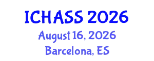 International Conference on Humanities, Administrative and Social Sciences (ICHASS) August 16, 2026 - Barcelona, Spain