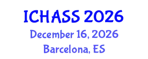 International Conference on Humanities, Administrative and Social Sciences (ICHASS) December 16, 2026 - Barcelona, Spain