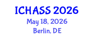 International Conference on Humanities, Administrative and Social Sciences (ICHASS) May 18, 2026 - Berlin, Germany