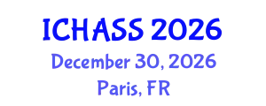 International Conference on Humanities, Administrative and Social Sciences (ICHASS) December 30, 2026 - Paris, France