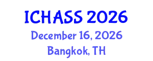 International Conference on Humanities, Administrative and Social Sciences (ICHASS) December 16, 2026 - Bangkok, Thailand