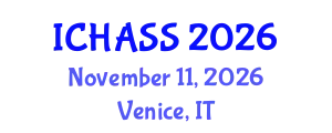 International Conference on Humanities, Administrative and Social Sciences (ICHASS) November 11, 2026 - Venice, Italy
