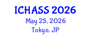 International Conference on Humanities, Administrative and Social Sciences (ICHASS) May 25, 2026 - Tokyo, Japan