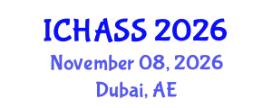 International Conference on Humanities, Administrative and Social Sciences (ICHASS) November 08, 2026 - Dubai, United Arab Emirates