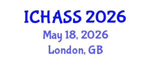 International Conference on Humanities, Administrative and Social Sciences (ICHASS) May 18, 2026 - London, United Kingdom