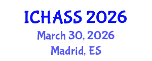 International Conference on Humanities, Administrative and Social Sciences (ICHASS) March 30, 2026 - Madrid, Spain