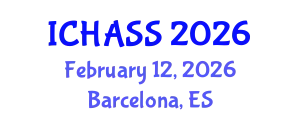 International Conference on Humanities, Administrative and Social Sciences (ICHASS) February 12, 2026 - Barcelona, Spain