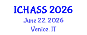 International Conference on Humanities, Administrative and Social Sciences (ICHASS) June 22, 2026 - Venice, Italy