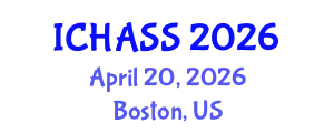 International Conference on Humanities, Administrative and Social Sciences (ICHASS) April 20, 2026 - Boston, United States