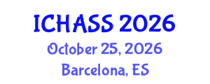 International Conference on Humanities, Administrative and Social Sciences (ICHASS) October 25, 2026 - Barcelona, Spain