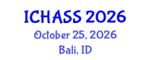 International Conference on Humanities, Administrative and Social Sciences (ICHASS) October 25, 2026 - Bali, Indonesia
