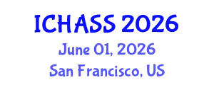 International Conference on Humanities, Administrative and Social Sciences (ICHASS) June 01, 2026 - San Francisco, United States