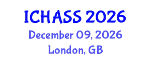 International Conference on Humanities, Administrative and Social Sciences (ICHASS) December 09, 2026 - London, United Kingdom