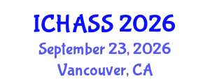 International Conference on Humanities, Administrative and Social Sciences (ICHASS) September 23, 2026 - Vancouver, Canada