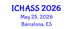 International Conference on Humanities, Administrative and Social Sciences (ICHASS) May 25, 2026 - Barcelona, Spain