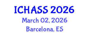 International Conference on Humanities, Administrative and Social Sciences (ICHASS) March 02, 2026 - Barcelona, Spain