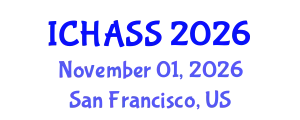 International Conference on Humanities, Administrative and Social Sciences (ICHASS) November 01, 2026 - San Francisco, United States