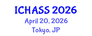 International Conference on Humanities, Administrative and Social Sciences (ICHASS) April 20, 2026 - Tokyo, Japan