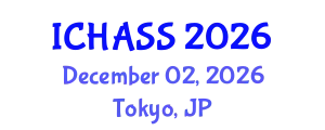 International Conference on Humanities, Administrative and Social Sciences (ICHASS) December 02, 2026 - Tokyo, Japan