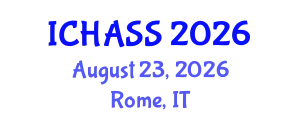 International Conference on Humanities, Administrative and Social Sciences (ICHASS) August 23, 2026 - Rome, Italy