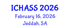 International Conference on Humanities, Administrative and Social Sciences (ICHASS) February 16, 2026 - Jeddah, Saudi Arabia