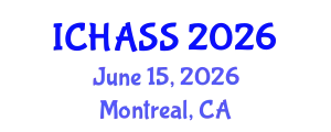 International Conference on Humanities, Administrative and Social Sciences (ICHASS) June 15, 2026 - Montreal, Canada