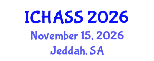 International Conference on Humanities, Administrative and Social Sciences (ICHASS) November 15, 2026 - Jeddah, Saudi Arabia