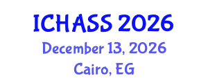 International Conference on Humanities, Administrative and Social Sciences (ICHASS) December 13, 2026 - Cairo, Egypt
