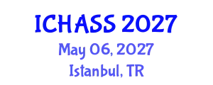 International Conference on Humanities, Administrative and Social Sciences (ICHASS) May 06, 2027 - Istanbul, Turkey