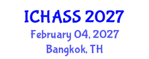 International Conference on Humanities, Administrative and Social Sciences (ICHASS) February 04, 2027 - Bangkok, Thailand