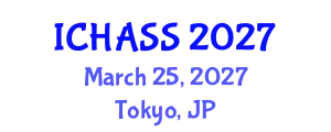 International Conference on Humanities, Administrative and Social Sciences (ICHASS) March 25, 2027 - Tokyo, Japan