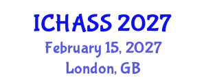 International Conference on Humanities, Administrative and Social Sciences (ICHASS) February 15, 2027 - London, United Kingdom