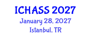 International Conference on Humanities, Administrative and Social Sciences (ICHASS) January 28, 2027 - Istanbul, Turkey