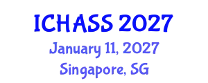 International Conference on Humanities, Administrative and Social Sciences (ICHASS) January 11, 2027 - Singapore, Singapore
