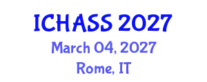 International Conference on Humanities, Administrative and Social Sciences (ICHASS) March 04, 2027 - Rome, Italy