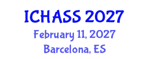 International Conference on Humanities, Administrative and Social Sciences (ICHASS) February 11, 2027 - Barcelona, Spain