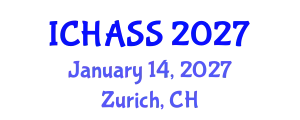 International Conference on Humanities, Administrative and Social Sciences (ICHASS) January 14, 2027 - Zurich, Switzerland