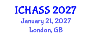 International Conference on Humanities, Administrative and Social Sciences (ICHASS) January 21, 2027 - London, United Kingdom