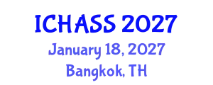 International Conference on Humanities, Administrative and Social Sciences (ICHASS) January 18, 2027 - Bangkok, Thailand