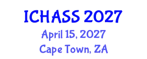 International Conference on Humanities, Administrative and Social Sciences (ICHASS) April 15, 2027 - Cape Town, South Africa
